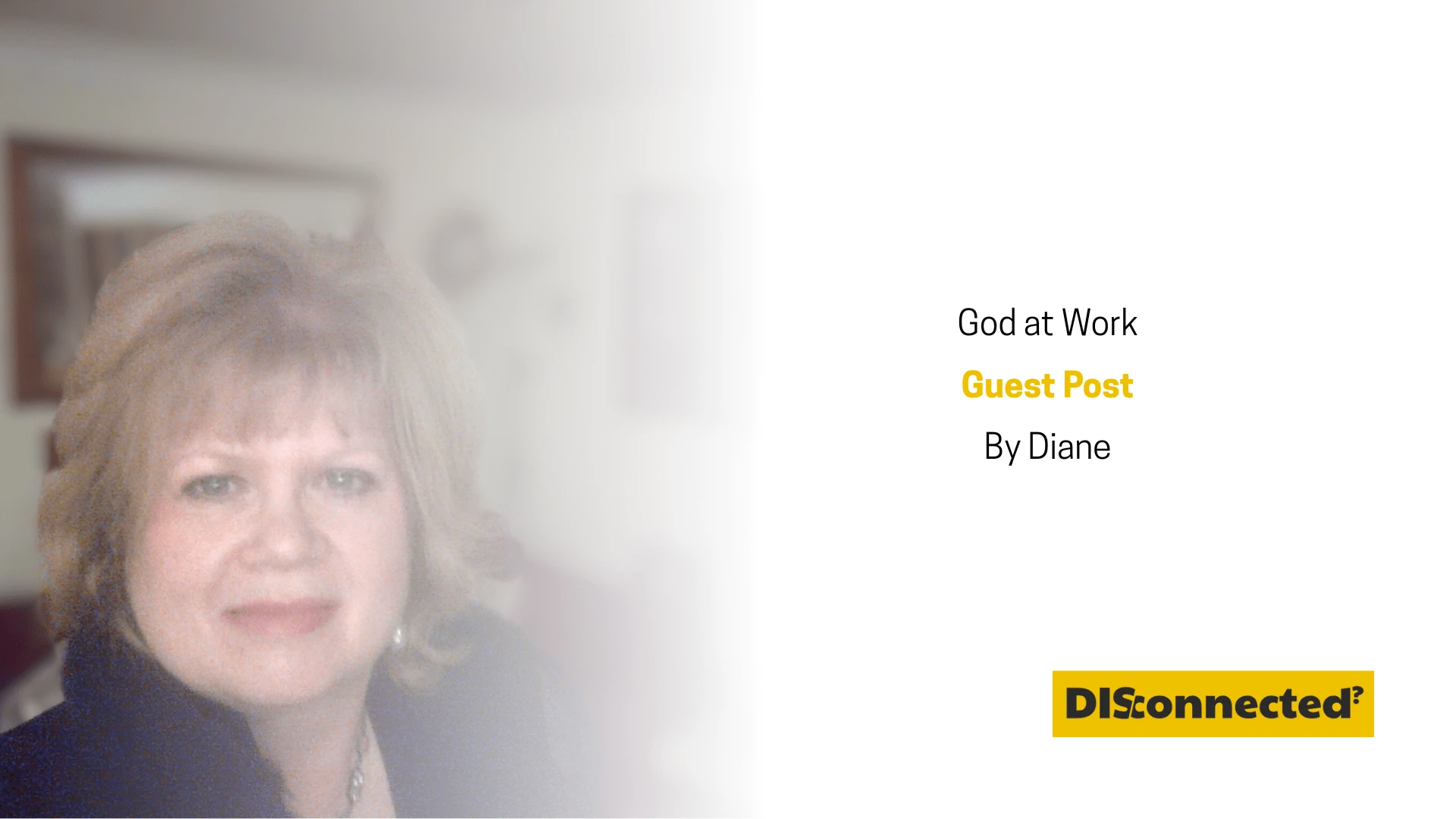 Diane God at Work guest post feature image Connect4Life (1)-min