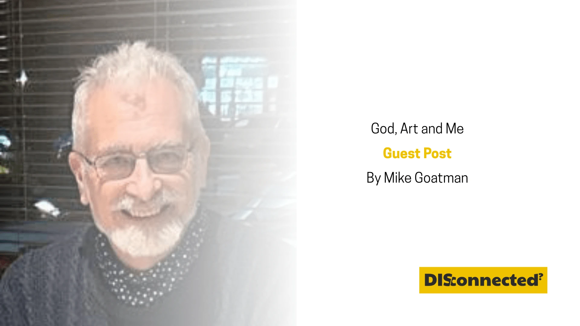 Mike Goatman God Art and Me God and creativity guest post feature image Connect4Life