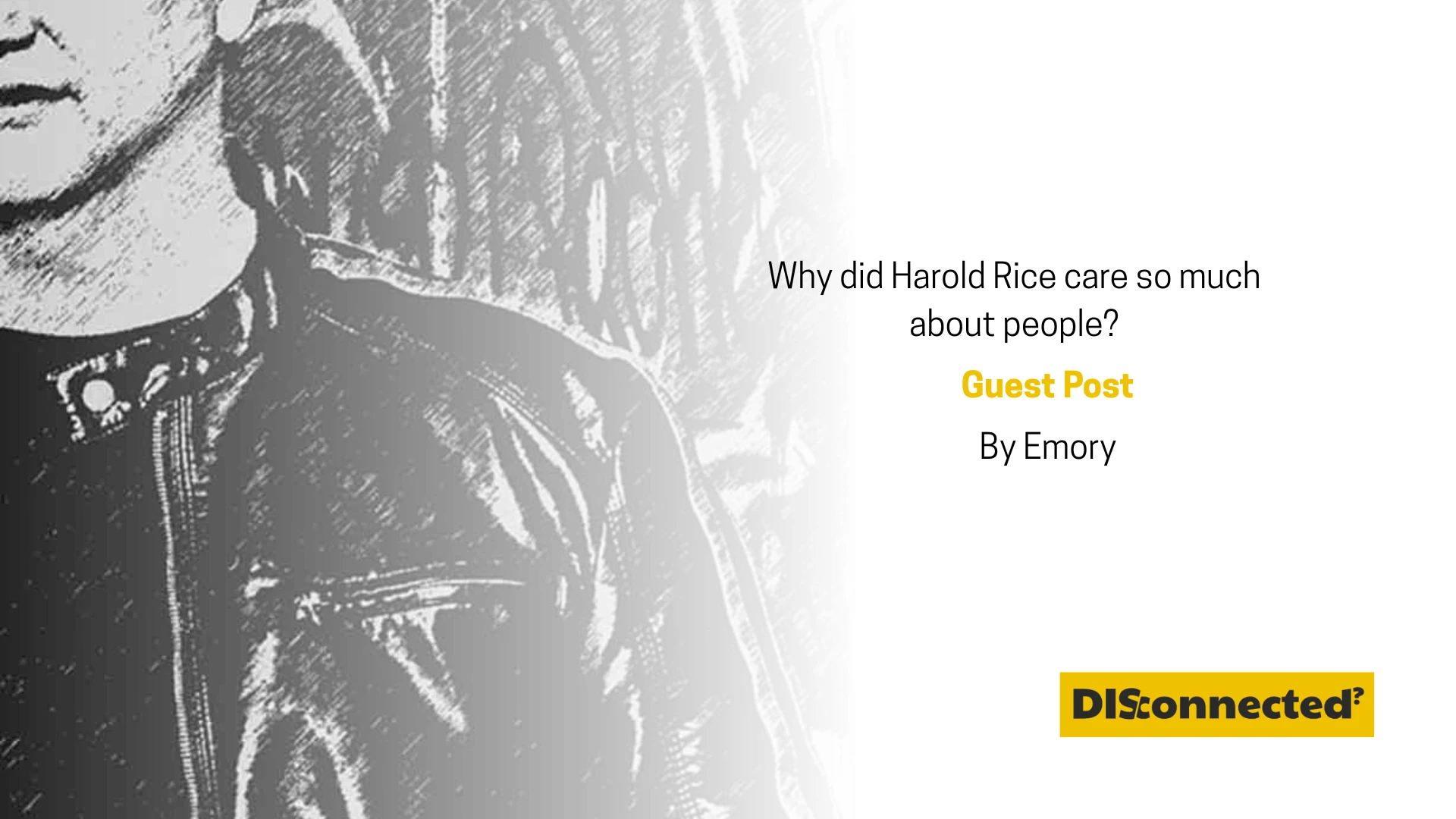 Sharing Stories Guest Post Harold Rice